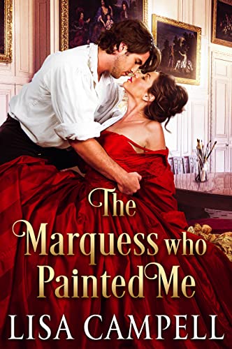 The Marquess Who Painted Me book cover