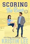 Scoring the Boss: A Forbidden Front Office Romance (Sarasota Sharks Series Book 3)