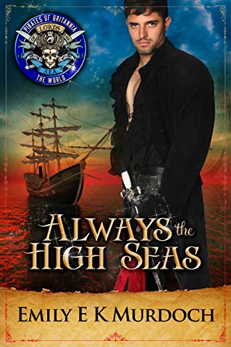 Always the High Seas (By: Emily E.K. Murdoch) cover