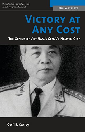 Victory at Any Cost: The Genius of Viet Nam's Gen. Vo Nguyen Giap book cover