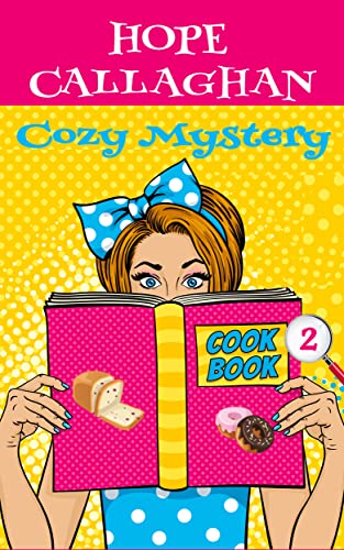 Hope Callaghan Cozy Mystery Cookbook 2 book cover