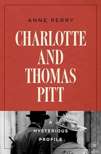 Charlotte and Thomas Pitt (By: Anne Perry) cover
