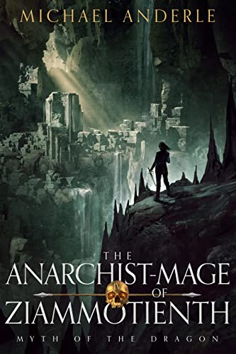 The Anarchist-Mage of Ziammotienth cover