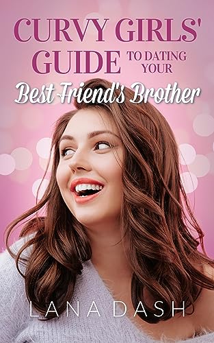 Dating Your Best Friend's Brother cover