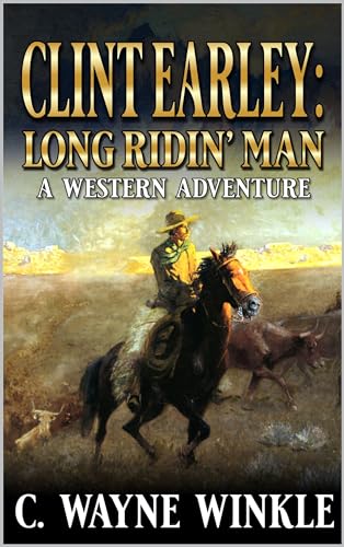 Clint Earley: Long Ridin’ Man cover