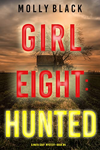 Girl Eight: Hunted book cover
