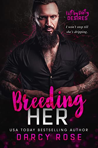 Breeding Her (By: Darcy Rose) cover