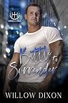 Battle to Surrender (Heroes at Home #3)