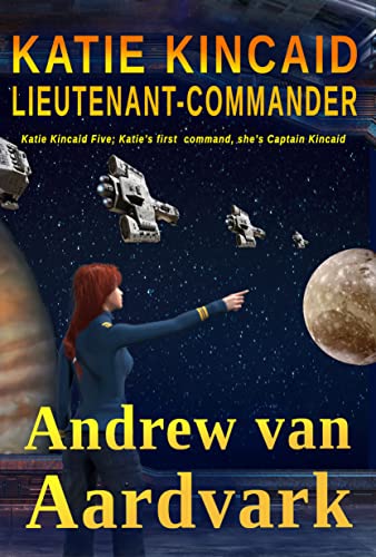 Katie Kincaid Lieutenant Commander cover