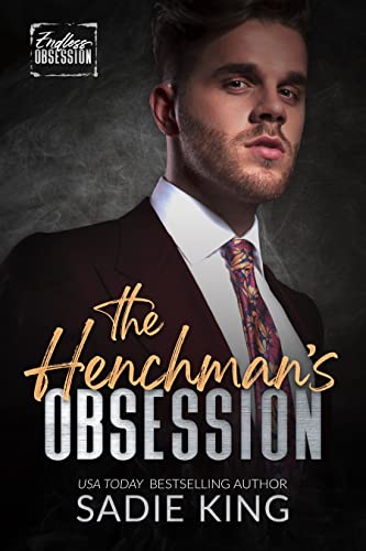 The Henchman's Obsession (By: Sadie King) cover
