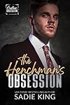 The Henchman's Obsession: Endless Obsession