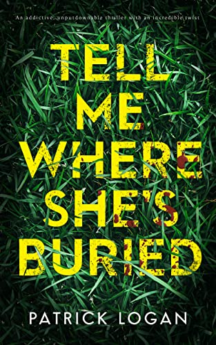 Tell Me Where She's Buried book cover