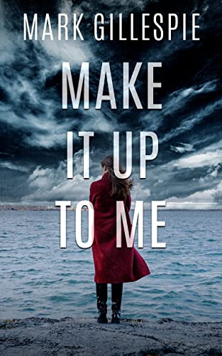 Make It Up To Me book cover