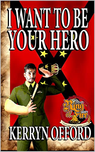 I Want to Be Your Hero (By: Kerryn Offord) cover