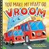 You Make My Heart Go Vroom: A Sweet Things that Go Board Book for Babies and Toddlers to Celebrate Easter! (Punderland)