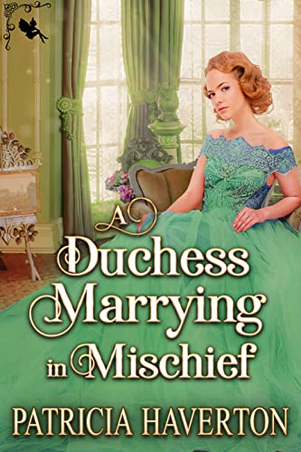 A Duchess Marrying in Mischief cover