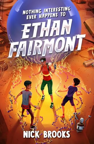 Nothing Interesting Ever Happens to Ethan Fairmont book cover