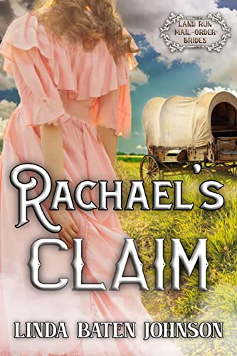 Rachael's Claim (By: Linda Baten Johnson) cover