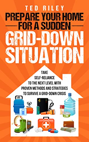 Prepare Your Home for a Sudden Grid-Down Situation book cover