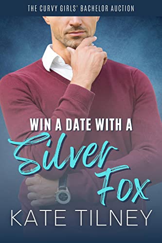 Win a Date with a Silver Fox book cover