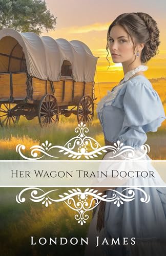Her Wagon Train Doctor book cover