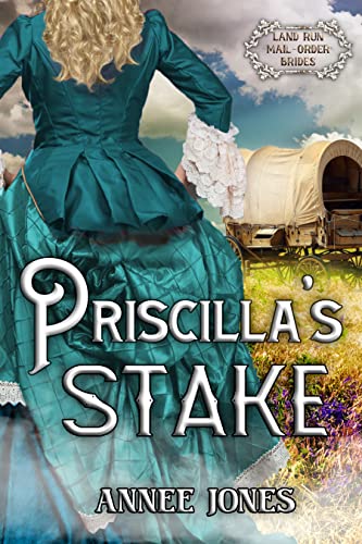 Priscilla's Stake (By: Annee Jones) cover