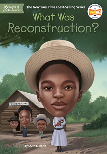 What Was Reconstruction? (By: Sherri L. Smith) cover