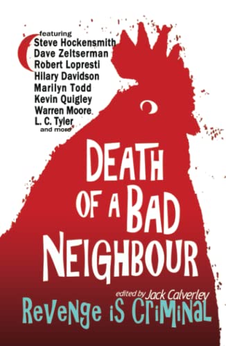 Death of a Bad Neighbour: Revenge is Criminal book cover