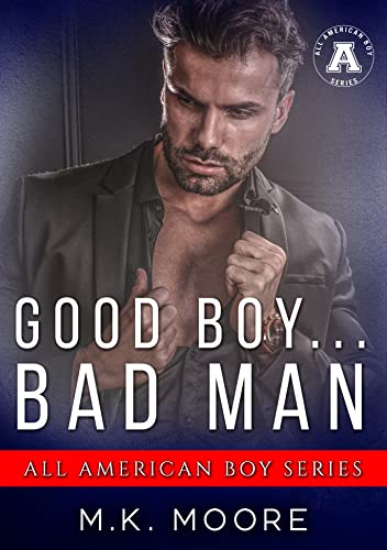 Good Boy... Bad Man (By: M.K. Moore) cover