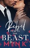 Rebel Tempts the Beast