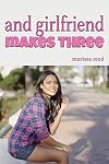 And Girlfriend Makes Three