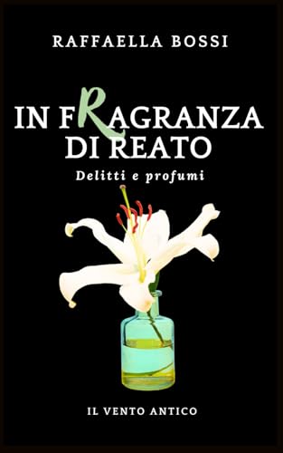 In fragranza di reato