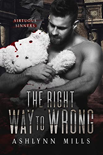 The Right Way to Wrong (By: Ashlynn Mills) cover