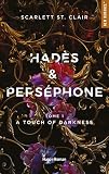 Hadès et Persephone - Tome 01 : A touch of darkness (Hadès et Perséphone t. 1)