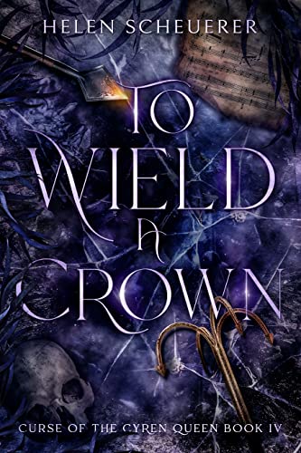 To Wield a Crown cover