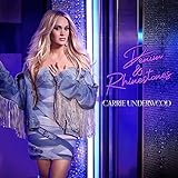 Denim & Rhinestones / Carrie Underwood