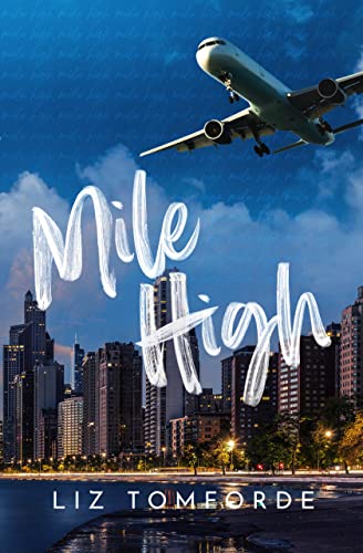 Cover of Mile High (Windy City Series Book 1)