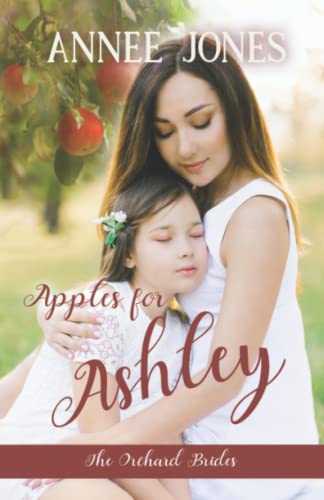 Apples for Ashley (By: Annee Jones) cover