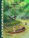 The Ivory Secret: The Adventures of Jak and Bil in Gabon