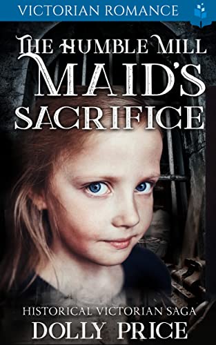 The Humble Mill Maid's Sacrifice book cover
