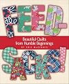 Feedsacks! Beautiful Quilts from Humble Beginnings