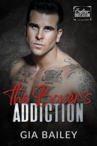 The Boxer's Addiction (By: Gia Bailey) cover