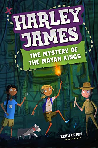 Harley James and the Mystery of the Mayan Kings book cover