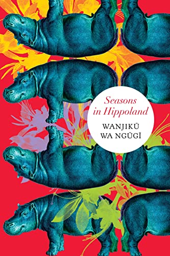 Seasons in Hippoland (By: Wanjiku wa Ngũgĩ) cover