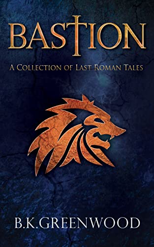Bastion of Last Roman Tales cover