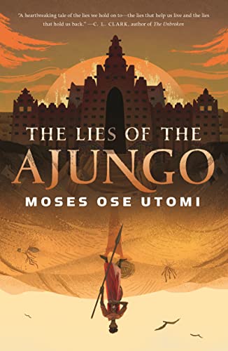 The Lies of the Ajungo book cover