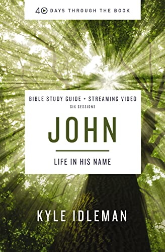 John Bible Study Guide plus Streaming Video (By: Kyle Idleman) cover