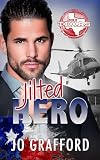 Jilted Hero: Hometown Heroes A-Z — Sweet, Small-Town Romantic Suspense (Born In Texas Book 10)