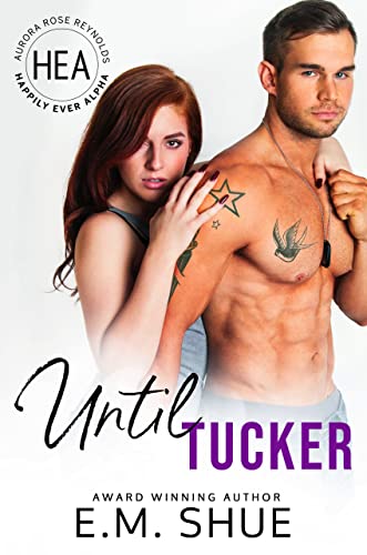 Until Tucker (By: E.M. Shue) cover