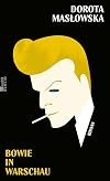 Bowie in Warschau: Ausgezeichnet mit dem polnischen Kulturpreis Paszport Polityki (German Edition)